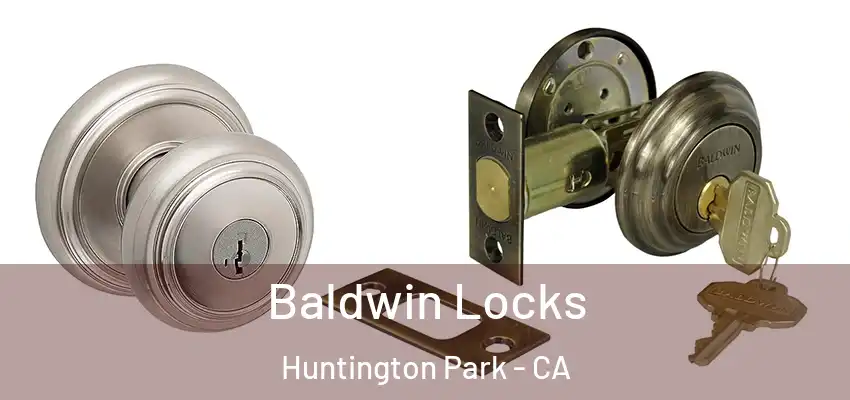  Baldwin Locks Huntington Park - CA